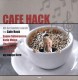 Cafe Hack